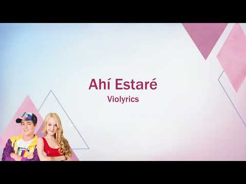 Violetta | Ahí Estaré (lyrics)