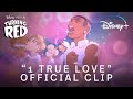 4 Town's '1 True Love' | Turning Red | Disney UK |