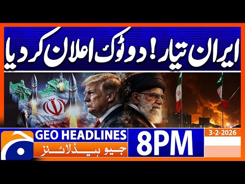 IRAN is Ready..!! - Iran-US Talks | Headlines Geo News 8 PM (3rd Feb 2026)