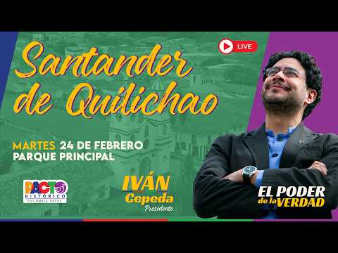 EN DIRECTO: IVÁN CEPEDA EN SANTANDER DE QUILICHAO