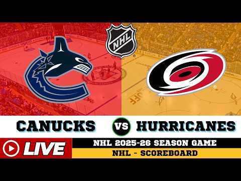 🔴LIVE : Carolina Hurricanes Vs Vancouver Canucks | NHL 2026 | NHL Live SCOREBOARD