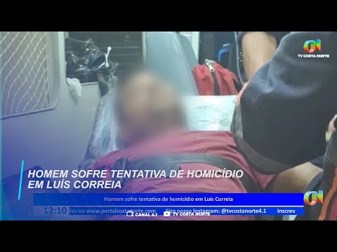 Homem sofre tentativa de homicídio em Luís Correia