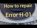 how to repair error h 01 panasonic washing machine 9kg