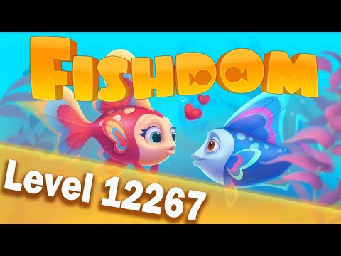 🐠Fishdom Level 12267🐠