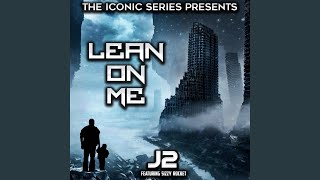 Lean on Me (feat. Sizzy Rocket)