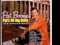 Pass Me By-Pat Boone