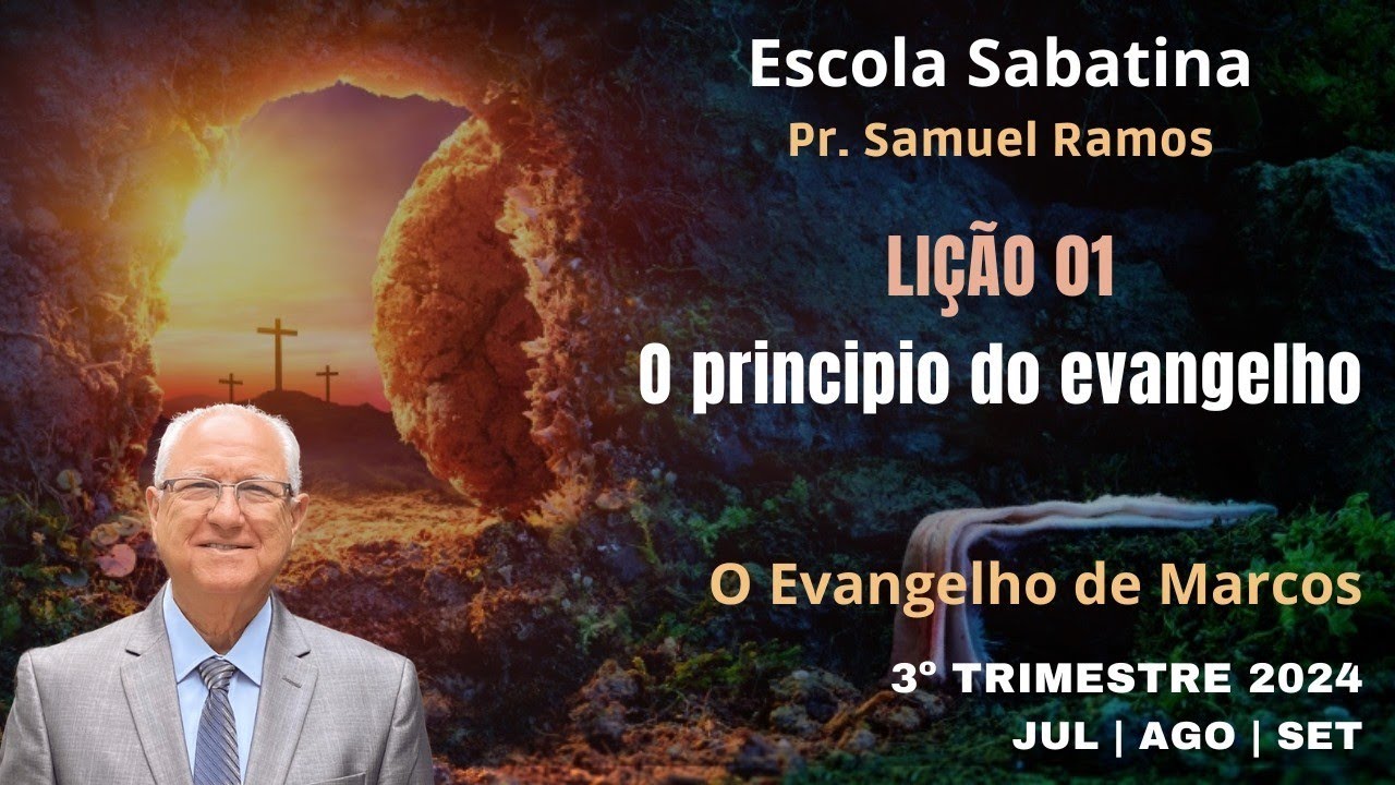 LIÇÃO 1 | LIÇÃO DA ESCOLA SABATINA | O PRINCÍPIO DO EVANGELHO