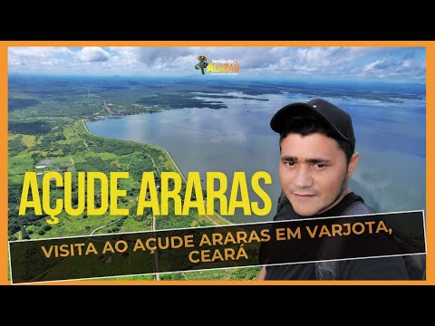 Visita ao Açude Araras em Varjota, Ceará — Sertão do Acaraú