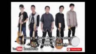 Download lagu Laoneis band - kisah anak perantau mp3