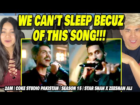 'CAN'T SLEEP' | ASIANS FIRST TIME WATCHING| 2AM | Coke Studio Pakistan | Star Shah x Zeeshan Ali