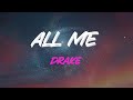 Drake All Me Lyrics Came Up That S All Me Stay True That S All Me