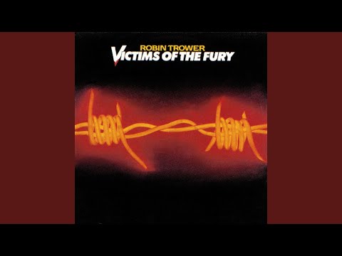 Victims of the Fury - Robin Trower
