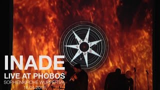 INADE live at Phobos 2016 (almost full show)