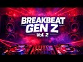 BREAKBEAT BKB GEN Z Vol 2 Mixed DJ KDP