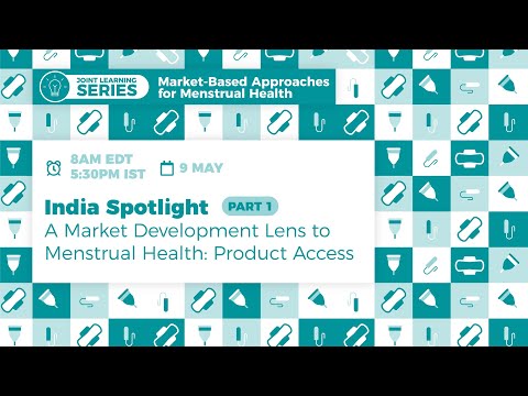 Joint Learning Series | India Spotlight: Menstrual Product Access