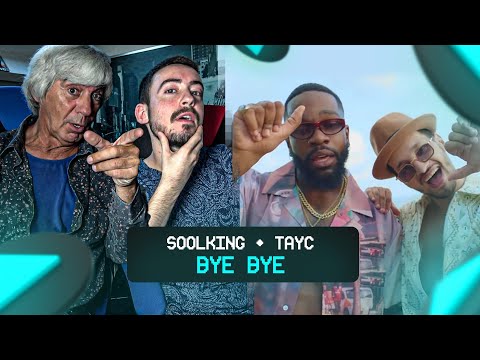 Mon père réagit à Soolking feat Tayc - Bye Bye