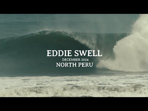 Surfing North Peru: Chasing Eddie’s 2024 Swell