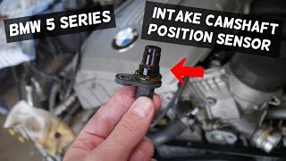 BMW E60 E61 INTAKE CAMSHAFT POSITION SENSOR REPLACEMENT LOCATION