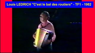 Louis LEDRICH "C'est le bal des routiers"