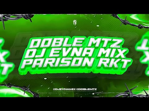PARISON RKT - DOBLE MTZ / DJ EVNA - 2K25