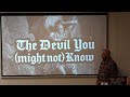 The Devil You (might not) Know (Brent Bennett) 05.24.2026