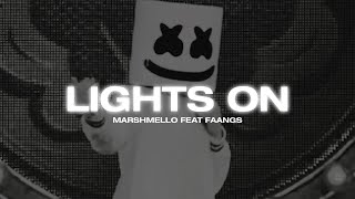 Download lagu Marshmello - Lights On (Ft. FAANGS) mp3 Download lagu Marshmello - Lights On (Ft. FAANGS) mp3