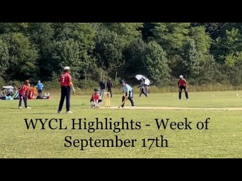 WYCL Highlights - Week of September 17th #cricket