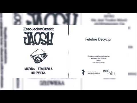 Jaosh/Zero Jeden Sześć - Fatalna Decyzja