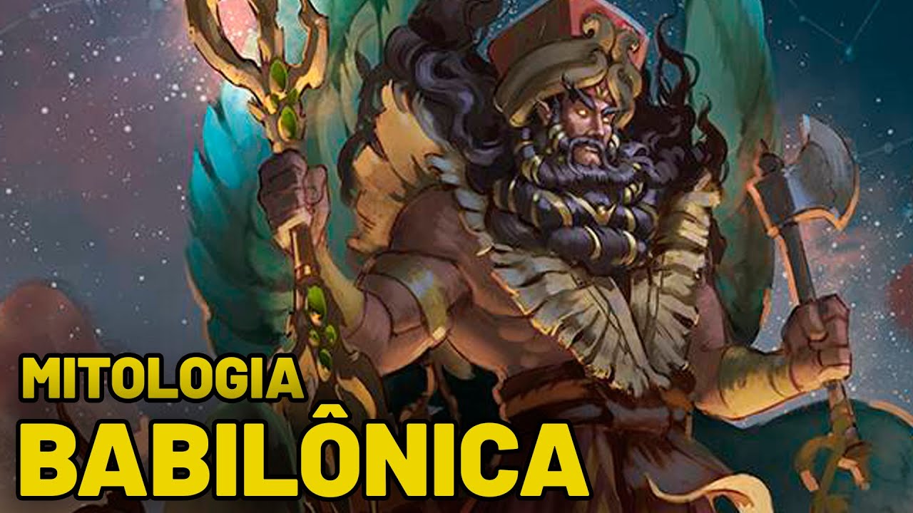 Deuses e Lendas da Mitologia  Babilônica