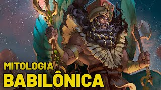 Deuses e Lendas da Mitologia  Babilônica