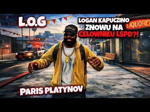 LOGAN KAPUCZINO -"NA CELOWNIKU LSPD" | PARISPLATYNOV