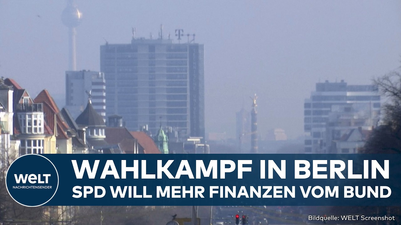 BERLIN: Wahlkampf in der Hauptstadt! SPD will für Projekte mehr Finanzhilfe vom Bund