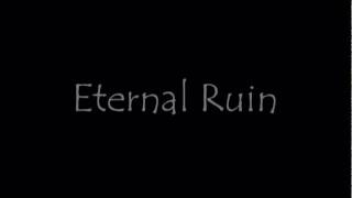 Eternal Ruin - Track 3