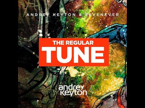 Andrey Keyton feat. SevenEver - The Regular Tune