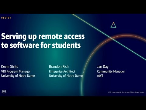 AWS Summit DC 2021: Serving up remote access to software for students