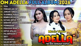 Download lagu TEGA - ( SEMAKIN MENYALA ) TASYA ROSMALA FULL ALBUM TERBARU 2026 || OM ADELLA TERBARU 2026 mp3