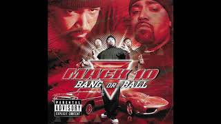 07 That B**** Is Bad ft The Big Tymers (Mannie Fresh) - Mack 10