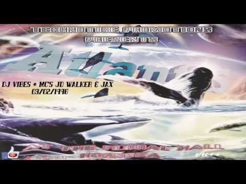 DJ VIBES + MC'S JD WALKER & JAX LIVE @ ATLANTIS FLORAL HALL (03-02-96)