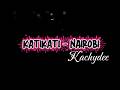 Kati Kati Nairobi By Kachydee