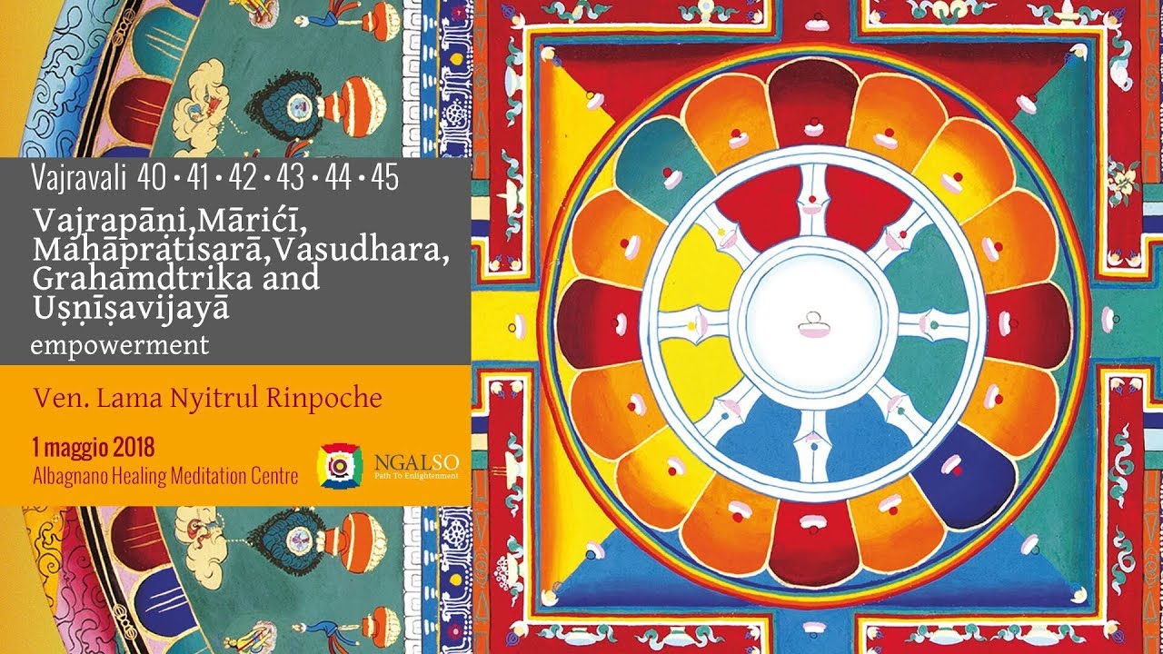 Vajravali 40-41-42-43-44-45 - Iniziazione di Vajrapāṇi,Mārićī,Mahāpratisarā,Vasudhara,Grahamdtrika e Uṣṇīṣavijayā 