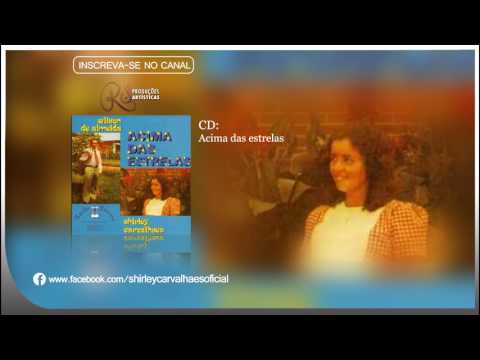 Shirley Carvalhaes - Acima das Estrelas