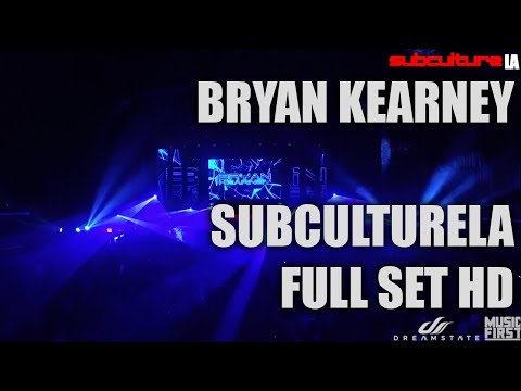 Bryan Kearney Live SubcultureLA Full Set HD