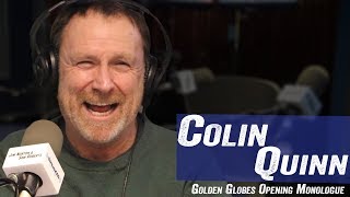 Colin Quinn - Golden Globes Opening Monologue - Jim Norton &amp; Sam Roberts