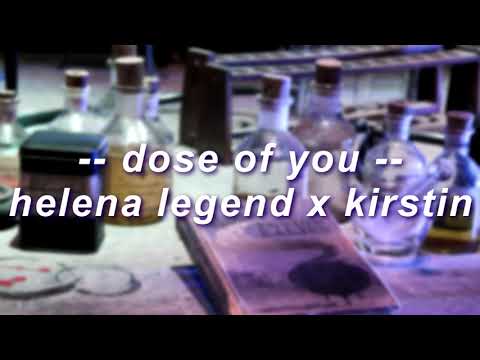 dose of you | helena legend x kirstin | slowed + reverb