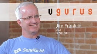 "Honest, Hungry, Humble, Happy " Interview with Jim Franklin of SendGrid