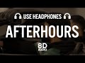 AFTERHOURS - (8D AUDIO) - BIR | DHANJU (feat. thiarajxtt)