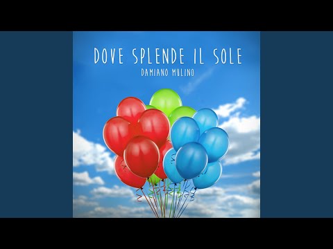 Dove splende il sole