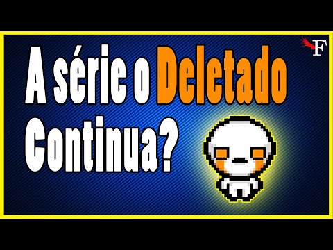 O DELETADO CONTINUA! - THE BINDING OF ISAAC REPENTANCE - #540 PTBR