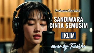 Download lagu Sandiwara Cinta Semusim - Iklim | Versi Slow Rock Orkestra Tribute (Cover by TuneVia)  mp3