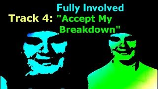 Accept My Breakdown Music Video